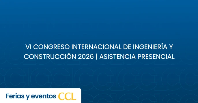 VI Congreso Internacional de Ingeniería y Construcción 2026 | ASISTENCIA PRESENCIAL